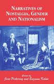 Narratives of Nostalgia, Gender and Nationalism