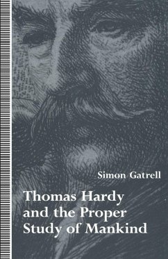 Thomas Hardy and the Proper Study of Mankind - Gatrell, Simon