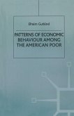 Patterns of Economic Behaviour Among the American Poor