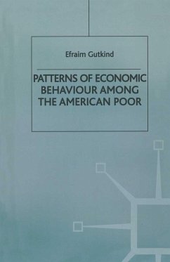 Patterns of Economic Behaviour Among the American Poor - Gutkind, Efraim