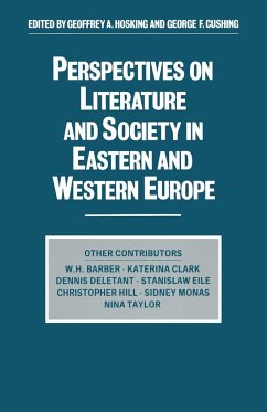 Perspectives on Literature and Society in Eastern and Western Europe - Cushing, George F;Hosking, Geoffrey Alan