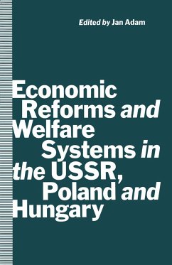 Economic Reforms and Welfare Systems in the Ussr, Poland and Hungary - Adam, Jan