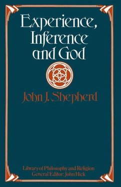 Experience, Inference and God - Shepherd, John J.