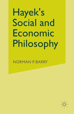 Hayek's Social and Economic Philosophy - Barry, Norman P.