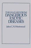 The Hazard from Dangerous Exotic Diseases