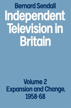 Independent Television in Britain - Sendall, Bernard