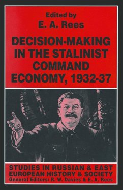 Decision-Making in the Stalinist Command Economy, 1932-37