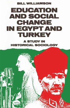 Education and Social Change in Egypt and Turkey - Williamson, Bill