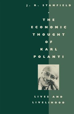 The Economic Thought of Karl Polanyi - Stanfield, James Ronald