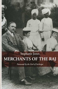 Merchants of the Raj - Jones, Stephanie