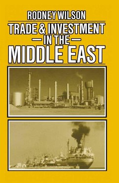 Trade and Investment in the Middle East - Wilson, Rodney