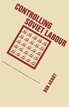 Controlling Soviet Labour - Arnot, Bob