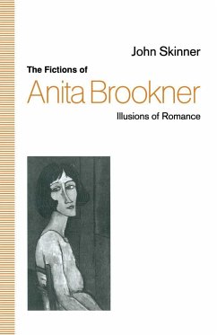 The Fictions of Anita Brookner - Skinner, John;Loparo, Kenneth A.