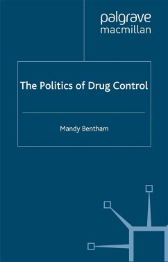 The Politics of Drug Control - Bentham, M.