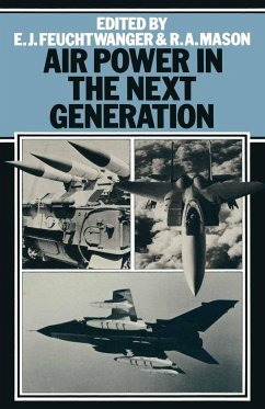 Air Power in the Next Generation - Feuchtwanger, Edgar;Mason, A.