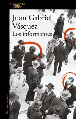 Los informantes - Vásquez, Juan Gabriel