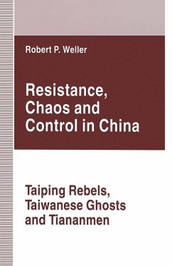 Resistance, Chaos and Control in China - Weller, Robert Paul