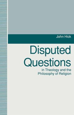 Disputed Questions in Theology and the Philosophy of Religion - Hick, John