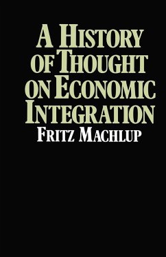 A History of Thought on Economic Integration - Machlup, Fritz