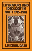 Literature and Ideology in Haiti, 1915-1961