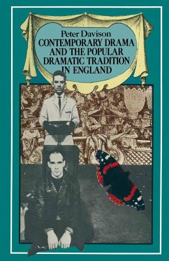 Contemporary Drama and the Popular Dramatic Tradition in England - Davison, Peter