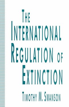 The International Regulation of Extinction - Swanson, Timothy M.