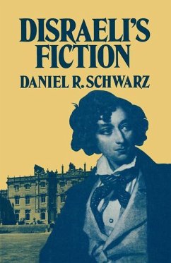 Disraeli¿s Fiction - Schwarz, Daniel R.