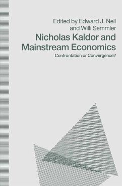 Nicholas Kaldor and Mainstream Economics - Nell, Edward J.;Semmler, Willi