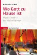 Wo Gott zu Hause ist (eBook, PDF) - Bild 1