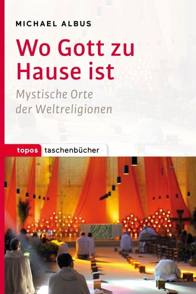 Wo Gott zu Hause ist (eBook, PDF) Wo Gott zu Hause ist (eBook, PDF)
