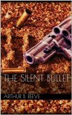 The Silent Bullet (eBook, ePUB)