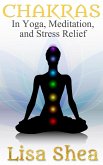 Chakras in Yoga Meditation and Stress Relief (eBook, ePUB)