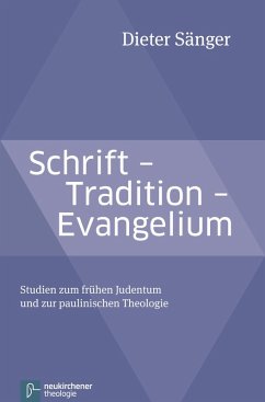 Schrift - Tradition - Evangelium (eBook, PDF) - Sänger, Dieter
