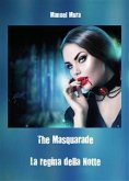 The Masquerade - La regina della notte (eBook, PDF)