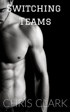 Switching Teams (eBook, ePUB) - Clark, Chris