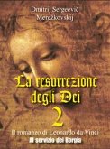 La resurrezione degli Dei 2 - Al servizio dei Borgia (eBook, ePUB)