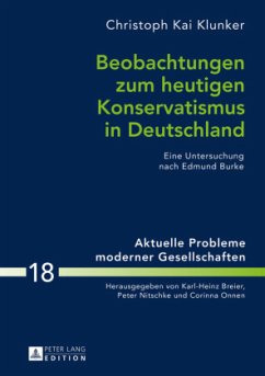 Beobachtungen zum heutigen Konservatismus in Deutschland - Klunker, Christoph