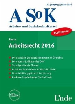 ASoK-Spezial Arbeitsrecht 2016 (f. Österreich) - Rauch, Thomas