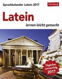 Sprachkalender Latein 2017 - Bierganz, Arthur; Mertens, Silvan; Walz, Dorothea; Fabis, Jeannette