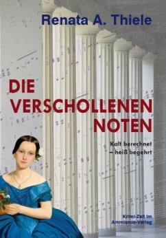 Die verschollenen Noten - Thiele, Renata A.