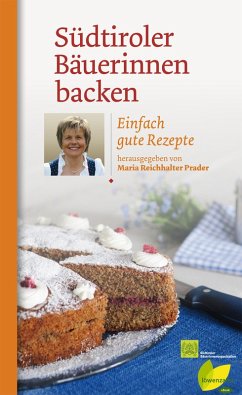 Südtiroler Bäuerinnen backen (eBook, ePUB) - Reichhalter-Prader, Maria