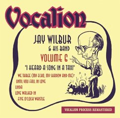 Vol.6-I Heard A Song In A Taxi - Wilbur,Jay & His Band