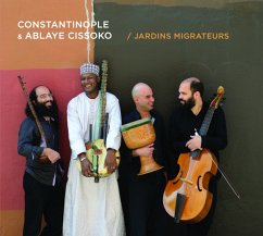 Jardins Migrateurs - Constantinople & Cissoko,Ablaye