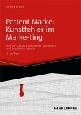 Patient Marke: Kunstfehler im Marke-ting (eBook, ePUB)