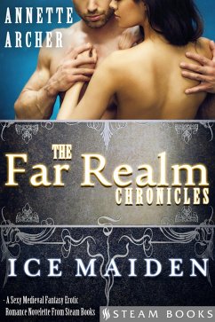 Cover Ice Maiden - A Sexy Medieval Fantasy Erotic Romance Novelette From Steam Books (eBook, ePUB)