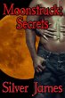 Moonstruck: Secrets (Moonstruck... - Bild 1
