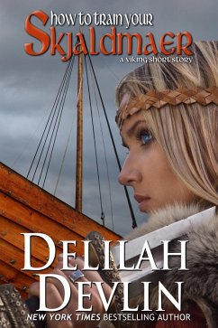 How to Train Your Skjaldmær (Shieldmaiden) (eBook, ePUB) - Devlin, Delilah