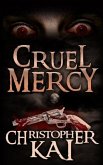 Cruel Mercy (eBook, ePUB)