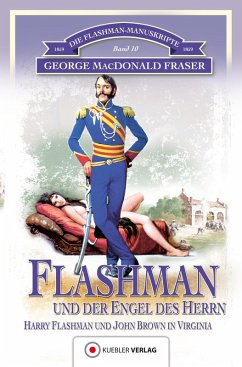Flashman und der Engel des Herrn (eBook, ePUB) - Fraser, George Macdonald