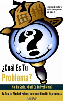 Cover ¿Cuál Es Tu Problema?: No, En Serio, ¿Cuál Es Tu Problema? (eBook, ePUB)